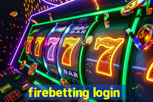 firebetting login